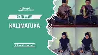 Kalimatuka - An Nawawi | Lirik Sholawat