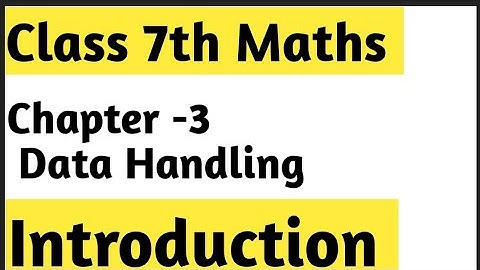 Data Handling Introduction Chapter 3 || Class 7th Maths