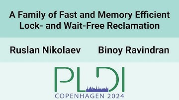 [PLDI24] A Family of Fast and Memory Efficient Lock- and Wait-Free Reclamation