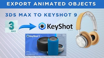 Export Animated Objects 3Ds Max to Keyshot 9 (Without Plugin)
