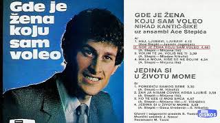 Nihad Kantic Sike - Gde je zena koju sam voleo - (Audio 1982)