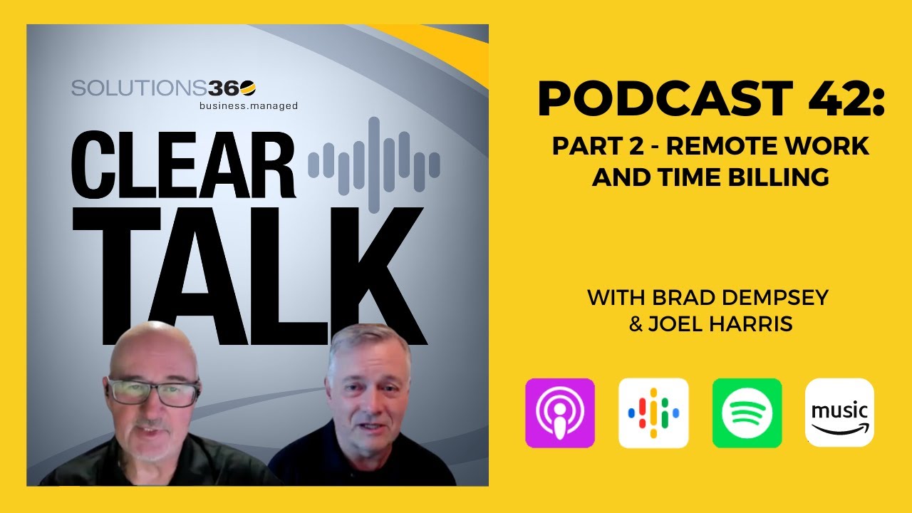 ClearTalk EP 42: Part 2 - Remote Work and Time Billing