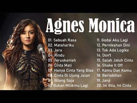 Agnes Monica - 20 Lagu Terbaik Sepanjang Masa - HQ Audio [Full Album]