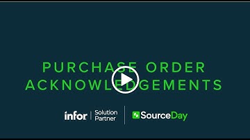 SourceDay Video Tour #3 | Purchase Order Acknowledgement