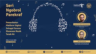 Download lagu Seri Ngobrol Parekraf #1 - Pemanfaatan Platform Digital Sebagai Sarana Showcase Musik Tanah Air