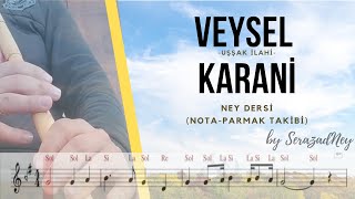 Ney Dersi 9.1-Veysel Karani | Uşşak İlahi | Solfej-İcra (notalı-parmak takibi ile) Ney Dersi 9.1-Veysel Karani | Uşşak İlahi | Solfej-İcra (notalı-parmak takibi ile)