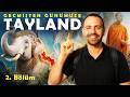 TAYLAND Sandığınız Gibi Değil! | Ge&ccedil;mişten G&uuml;n&uuml;m&uuml;ze Tayland | 2. B&ouml;l&uuml;m