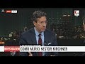 Ceferino Reato "cómo murió Néstor Kirchner", en "De 18 a 21", de E.Feinmann - 31/07/17