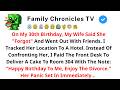 On My 30th Birthday, My Wife Said She "Forgot" And Went Out With Friends. I Tracked //Reddit Stories