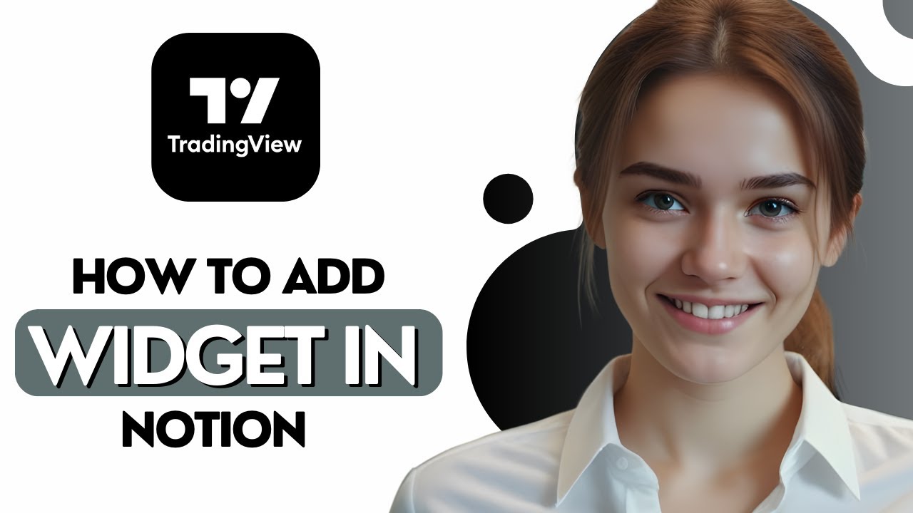 How To Add Tradingview Widget In Notion [2026]