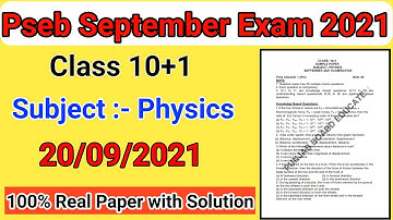 11th Class Physics Real Paper with Solution Bimonthly exam September 2021 Class 10+1 Physics Pseb