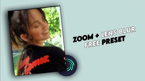 Smooth Zoom + lens blur Transition Preset | Alight Motion preset | ‎@Arman_Edits_