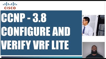 3.8 Configure And Verify VRF Lite - CCNP ROUTE Exam (300-101) v2.0