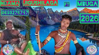 NDAMA JIGUSHILAGA FT MBUGA UJUMBE WA SHIDA 0693276747 /2026 BY SHULE MSABAZAJI 