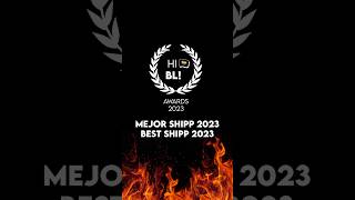 Nominados a Mejor Shipp 2023 HiBL Awards 2023 #seriebl