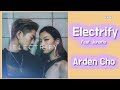 Arden Cho Electrify Feat Junoflo Lyrics 가사버전 mp3