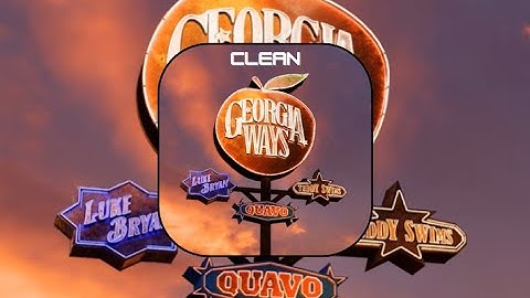 Georgia Ways - Quavo, Teddy Swims & Luke Bryan (clean)