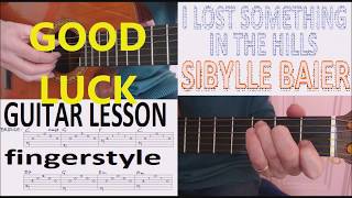 I LOST SOMETHING IN THE HILLS SIBYLLE BAIER fingerstyle GUITAR LESSON