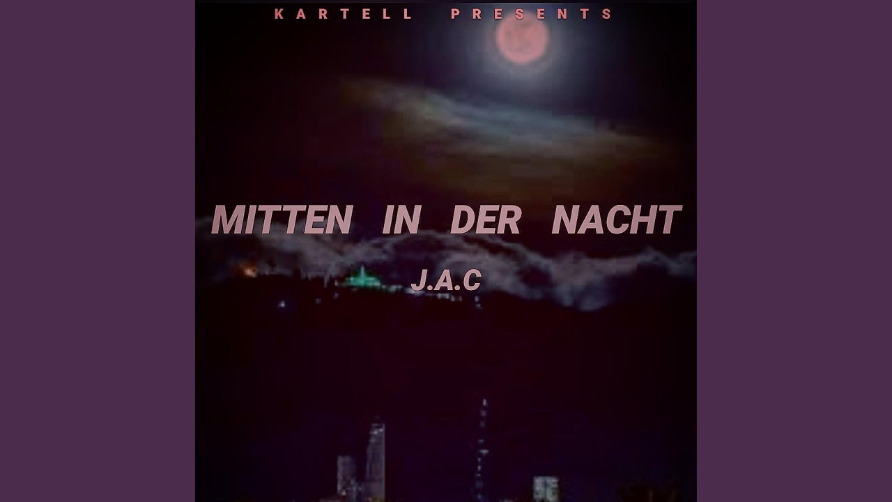 MITTEN IN DER NACHT YouTube