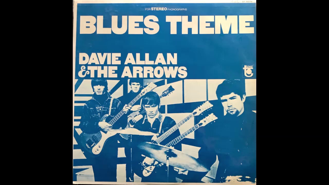 Blues Theme - Davie Allen And The Arrows (Full Album)