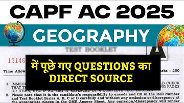 CAPF AC 2025 : Geography Questions Analysis With Source