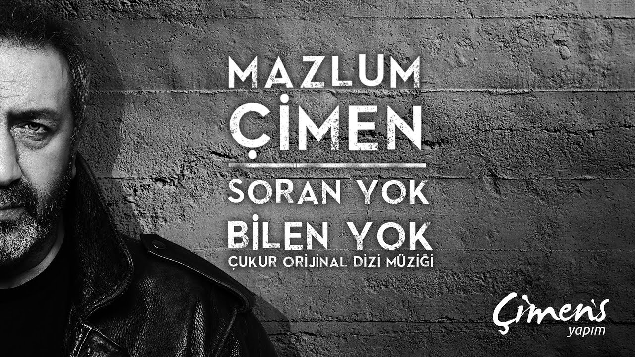 Mazlum Çimen  - Soran Yok Bilen Yok) - Çukur Dizi Müziği