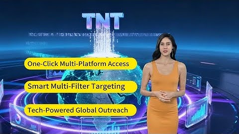 Find Global Leads Fast with TNT Multi-Platform Data Tool