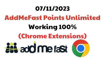 Addmefast Bot - 07/11/2023 - AddMeFast Points Unlimited With Chrome Browser Extensions.