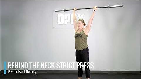 Behind the Neck Strict Press - OPEX Exercise Library