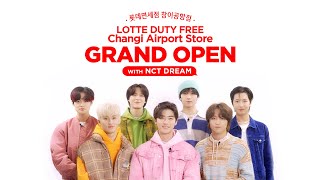 [KOR/ENG] LDF Changi Airport Store Open with NCT DREAM