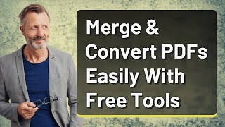 Merge & Convert PDFs Easily With Free Tools screenshot 2