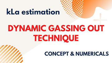 Dynamic Gassing Out: A Method for kLa Estimation in fermentor | Mass transfer | TPBS | GATE BT