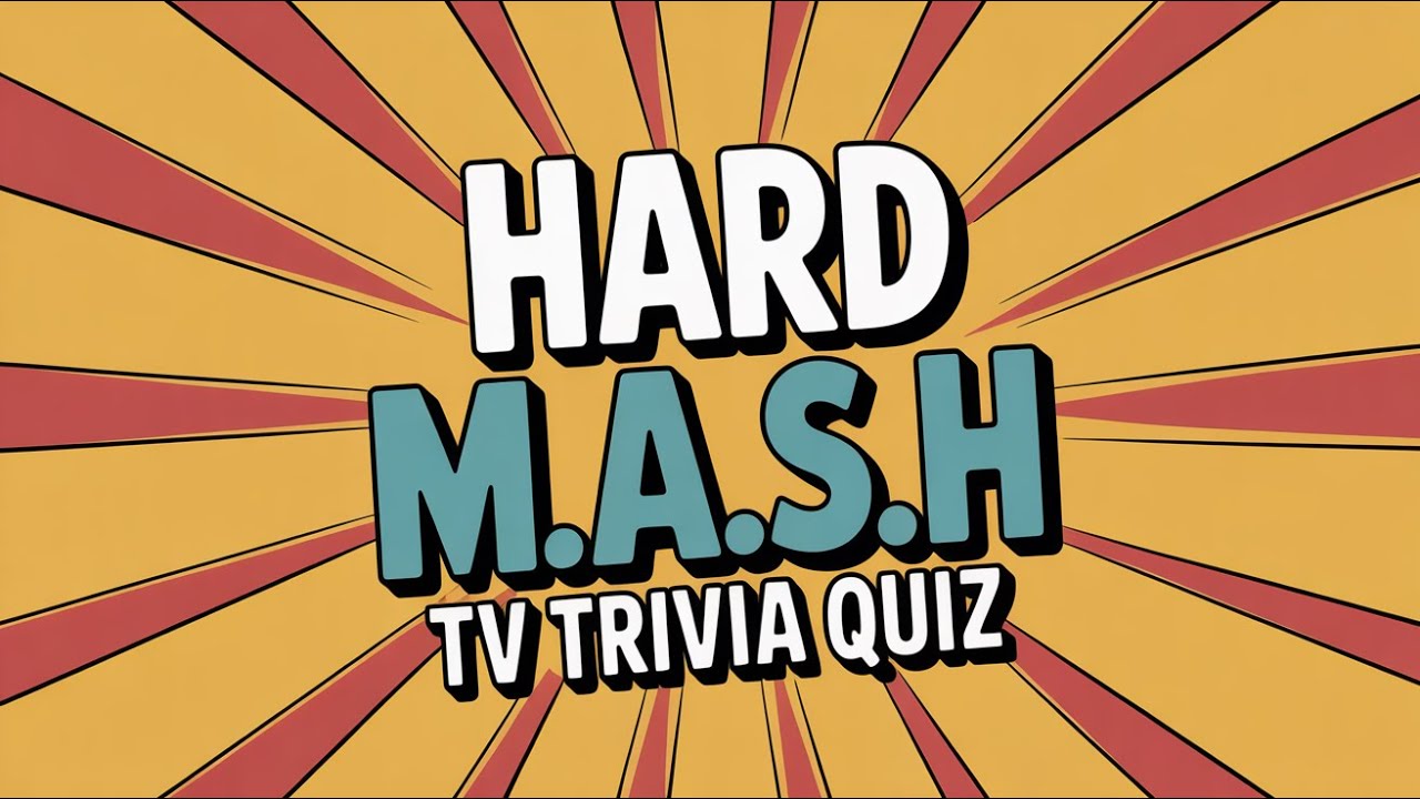 Hard M.A.S.H Trivia Challenge: 20 Questions for Diehards