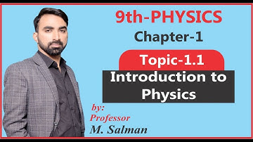 9th Class | Physics | Introduction To Physics | Physical Quantities and Measurements | Lec.01