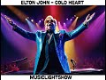 Elton john  cold heart  musiclightshow