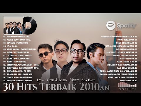 Lagu Populer Tahun 2010an ~ Sammy Simorangkir, Yovie & Nuno, Ada Band, Lyla