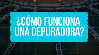 Así funciona una Depuradora de Aguas Residuales (EDAR)