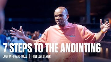 7 Steps To The Anointing | Holy Ghost Encounter | Joshua Heward-Mills