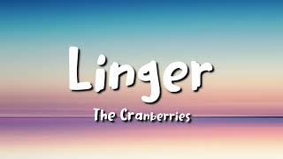 Video thumbnail of "the cranberries - Linger (lyrics)"