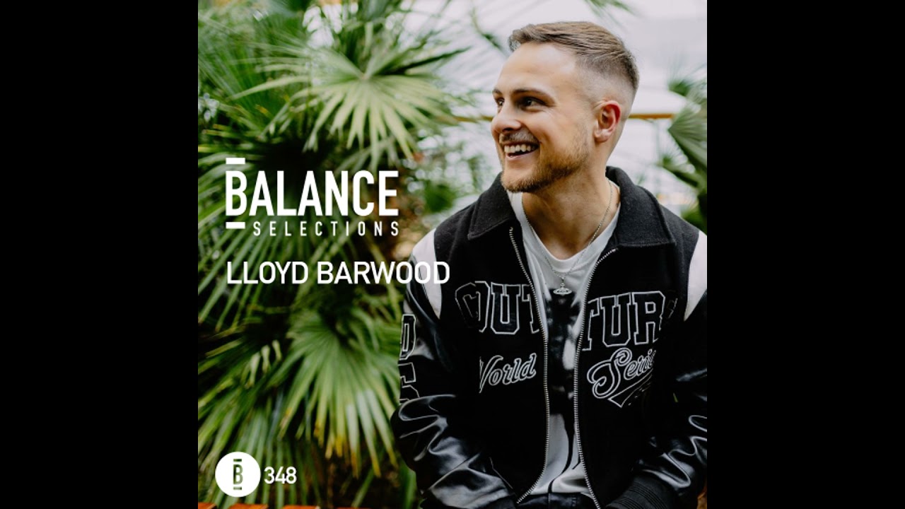 Balance Selections 348: Lloyd Barwood