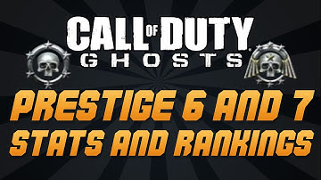 Call of Duty: Ghosts - 6TH AND 7TH PRESTIGE STATS AND REVIEW