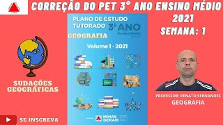 CORREÇÃO PET 3° ANO E.M. - SEMANA1 - GEOGRAFIA