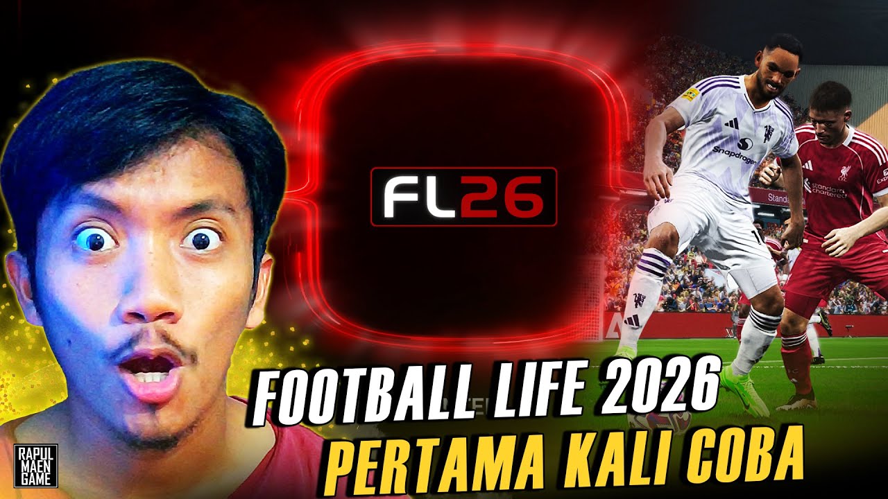 RAPUL MAEN GAME PERTAMA KALI COBA FOOTBALL LIFE 2026