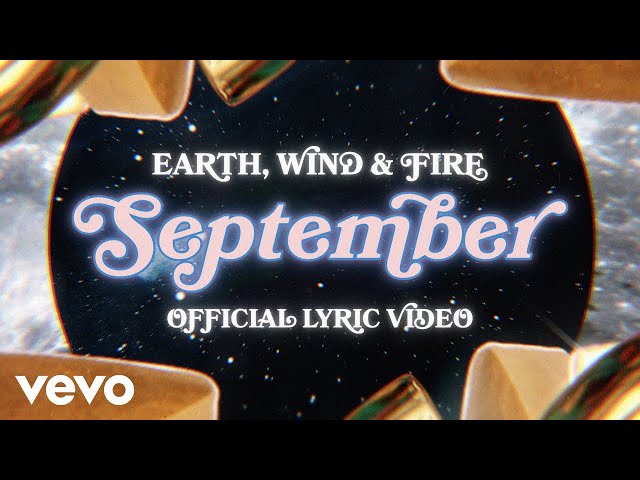 Earth, Wind u0026 Fire - September (Official Lyric Video) class=