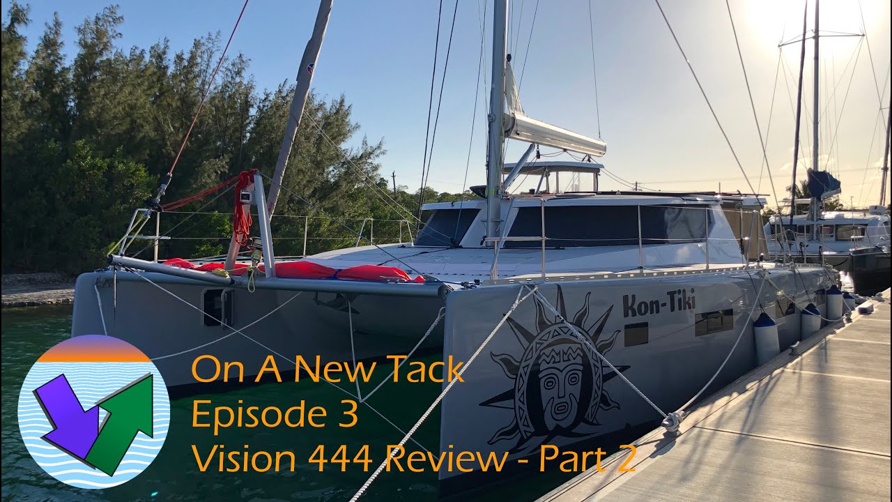 Part 2/2-The best cruising catamaran for live-aboards?! - Vision Yachts 444 Review