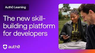Introducing Auth0 Learning: The new skill-building platform for developers