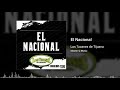 El Nacional – Los Tucanes De Tijuana (Audio Oficial)