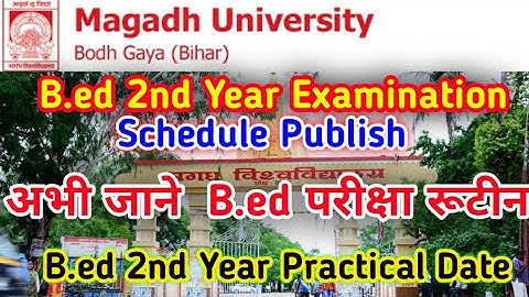 Magadh University B.ed 2nd Year Examination Schedule | Magadh B.ed Practical Exam Date | Bed Exam Ka