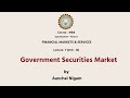 | AKTU Digital Education | Financial Market & Services | Government Securities Market