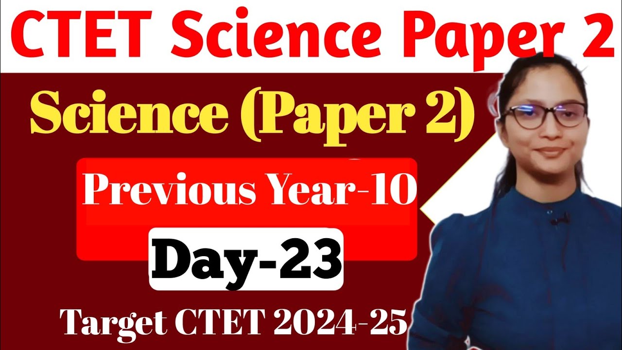 CTET Science Paper 2 Previous Year Question | CTET Science Paper 2 ...